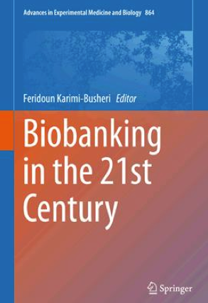 Biobanking in the 21st Century